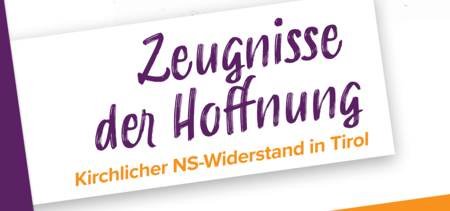 'Zeugnisse der Hoffnung': Kirche erinnert an NS-Widerstand in Tirol